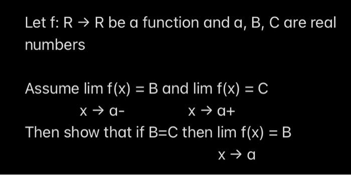 Solved Let F:R→R Be A Function And A,B,C Are Real Numbers | Chegg.com