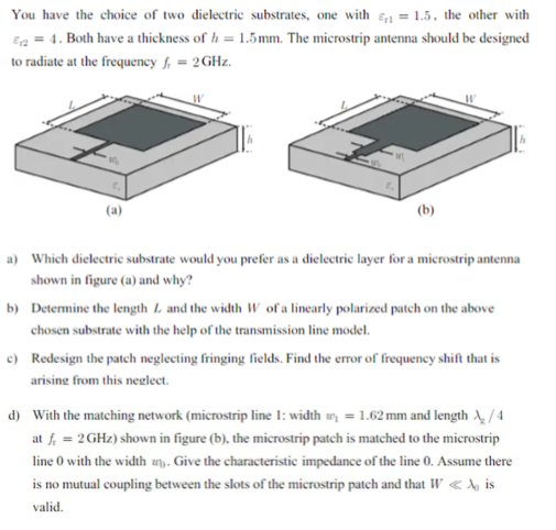Solved You have the choice of two dielectric substrates, one | Chegg.com