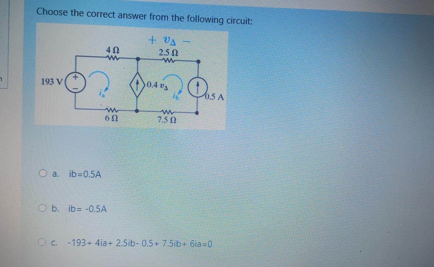 Solved Choose The Correct Answer From The Following Circuit: | Chegg.com