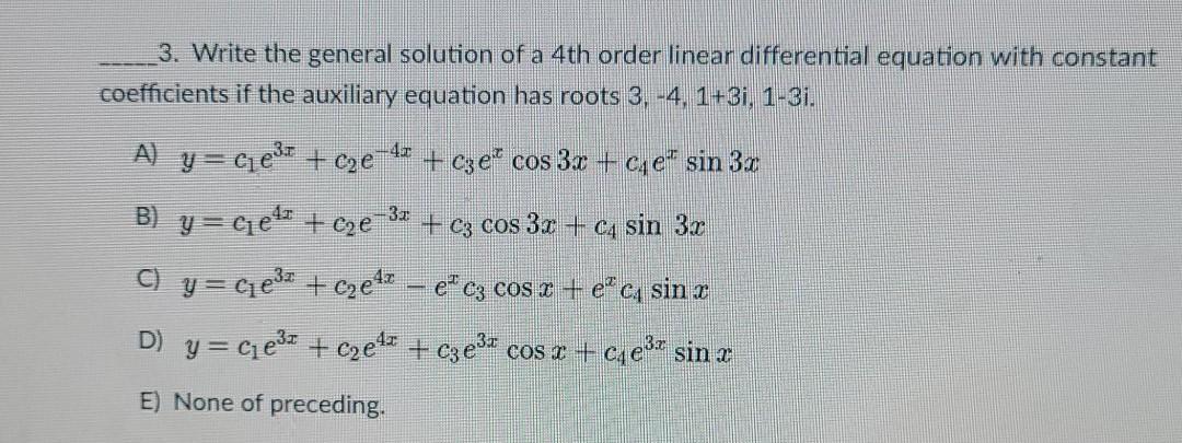 Solved 3. Write the general solution of a 4th order linear | Chegg.com