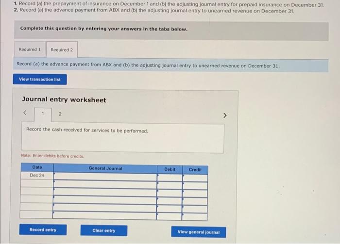 Solved 1. Record (a) the prepayment of insurance on December