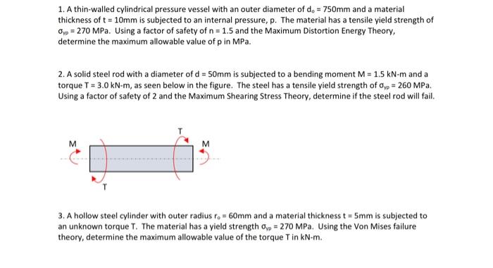 Solved 1. A thin-walled cylindrical pressure vessel with an | Chegg.com