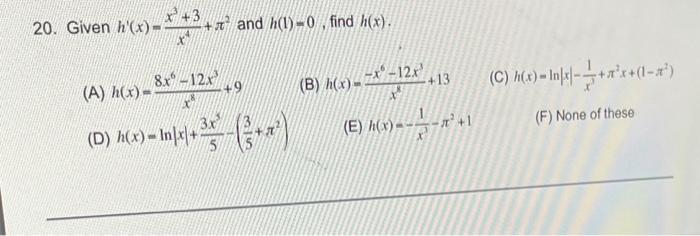 Solved 20 Given H′ X X4x3 3 π2 And H 1 0 Find H X A