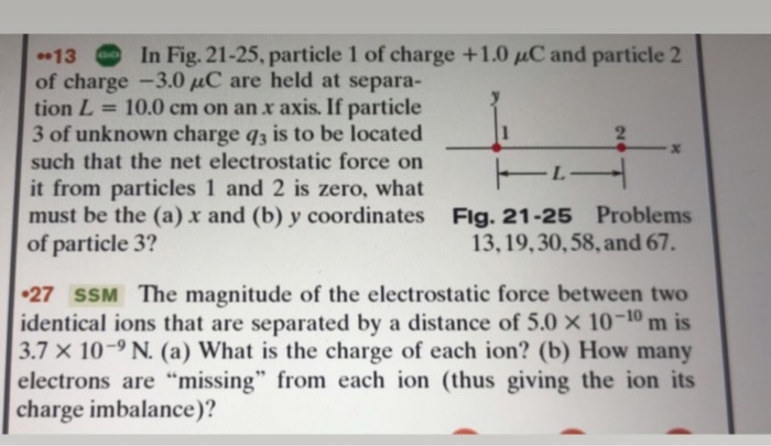 Solved ..13 In Fig. 21-25, Particle 1 Of Charge +1.0 PC And | Chegg.com