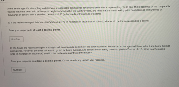 Solved A Real Estate Agent Is Attempting To Determine A | Chegg.com