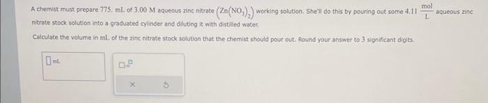 Solved A chemist must prepare 775.mL of 3.00M aqueous zine | Chegg.com