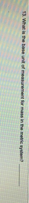 metric base unit of measurement for mass