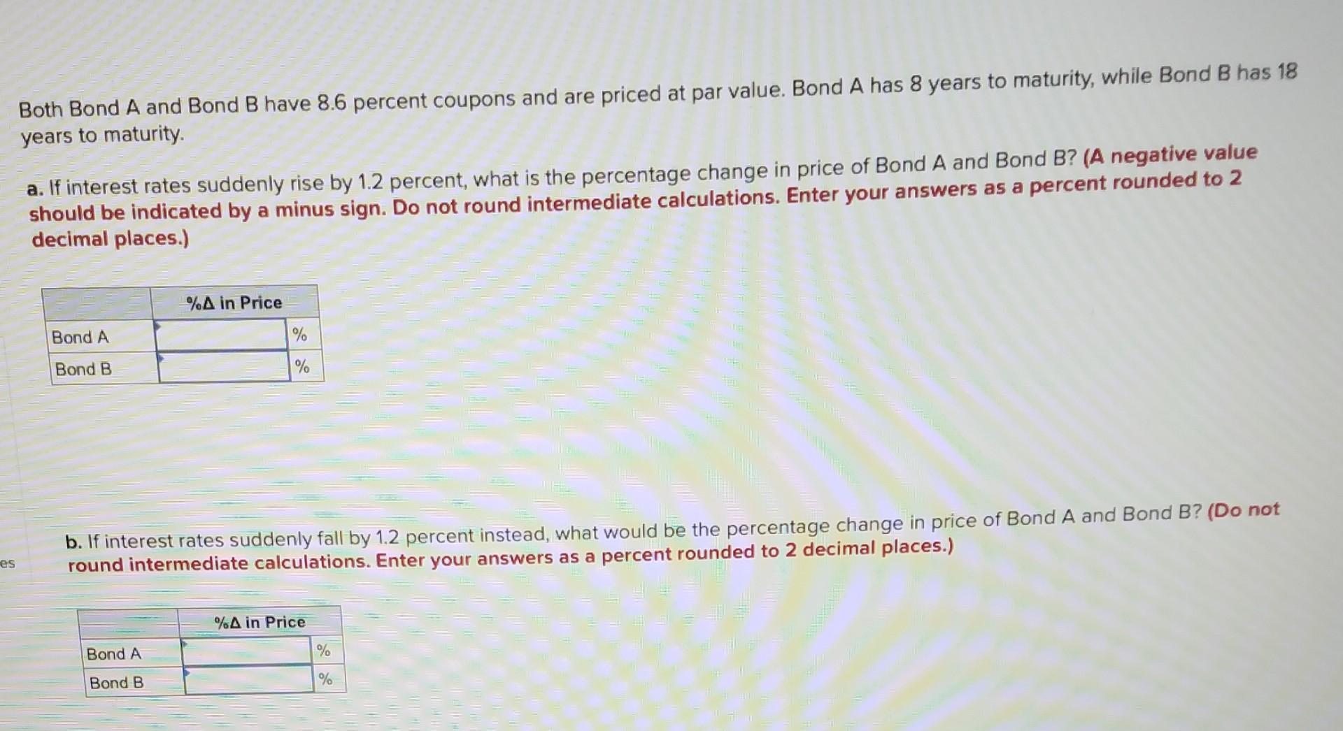 Solved Both Bond A And Bond B Have 8.6 Percent Coupons And | Chegg.com