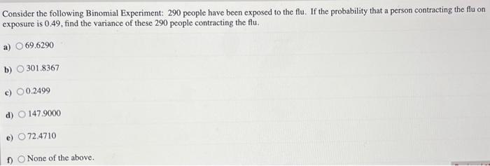 Solved Consider the following Binomial Experiment: 290 | Chegg.com