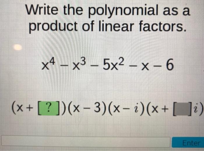 Solved Write the polynomial as a product of linear factors. | Chegg.com