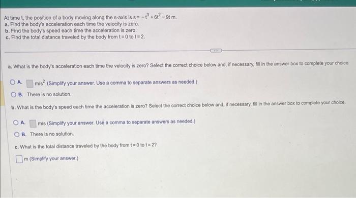 Solved At time t, the position of a body moving along the | Chegg.com