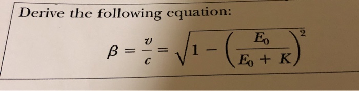 Solved Derive the following equation: B== V1-() | Chegg.com