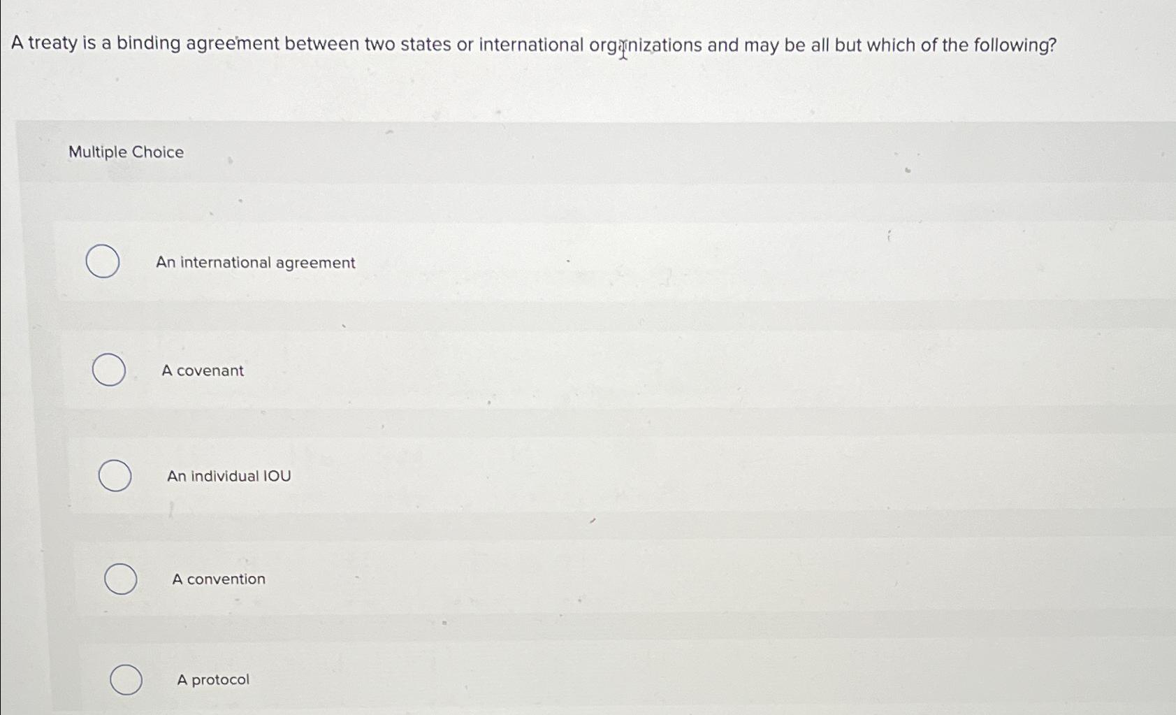 Solved A treaty is a binding agreement between two states or | Chegg.com