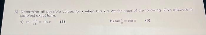 Solved HELP5) Determine all possible values for x when 0 ≤ x | Chegg.com