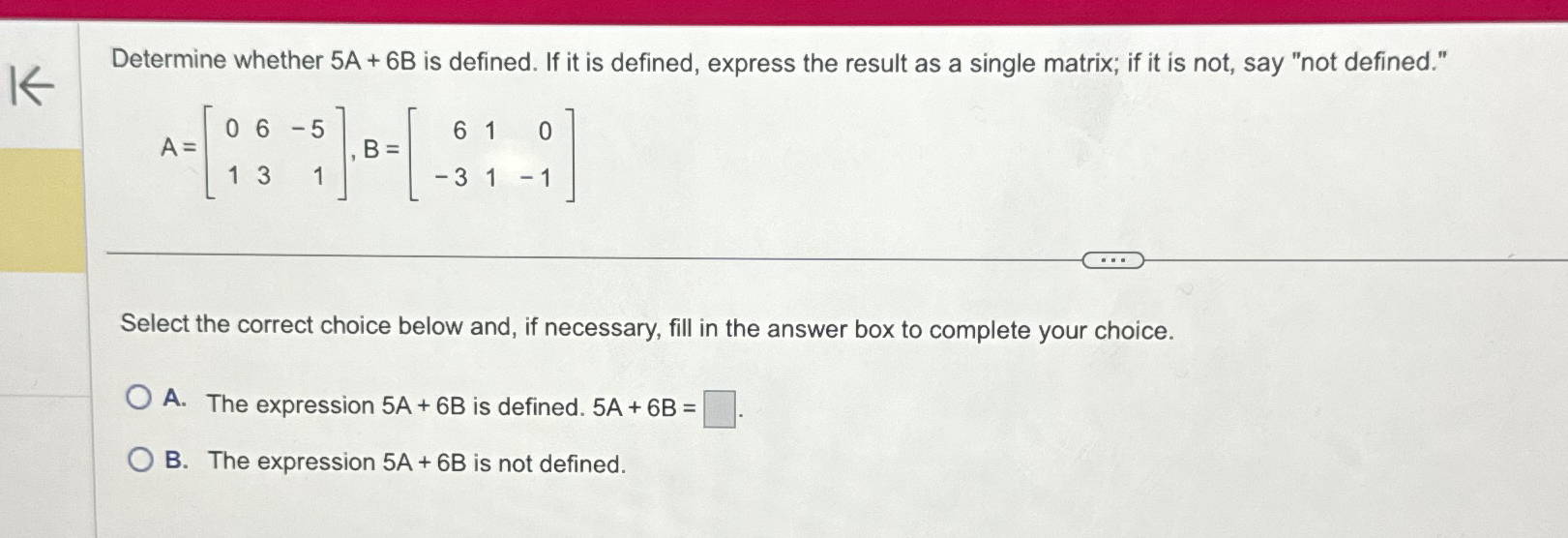 Solved Determine whether 5A+6B ﻿is defined. If it is | Chegg.com