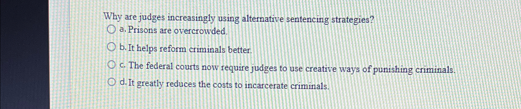 Solved Why Are Judges Increasingly Using Alternative | Chegg.com