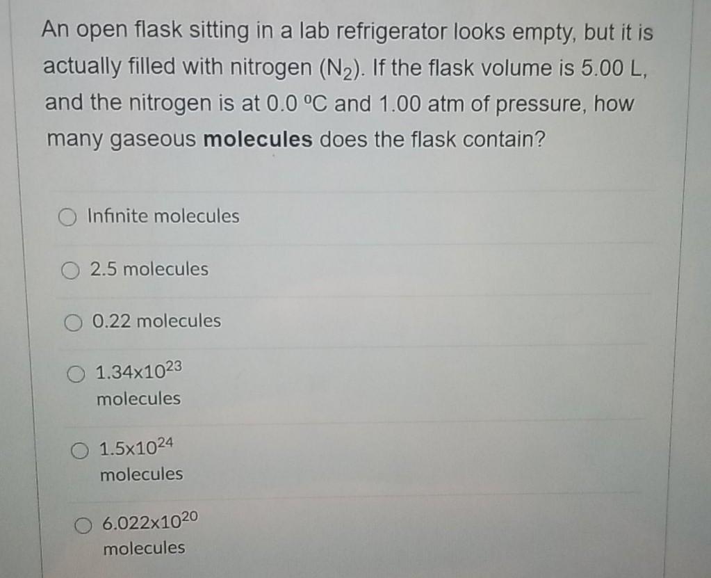 Solved An open flask sitting in a lab refrigerator looks
