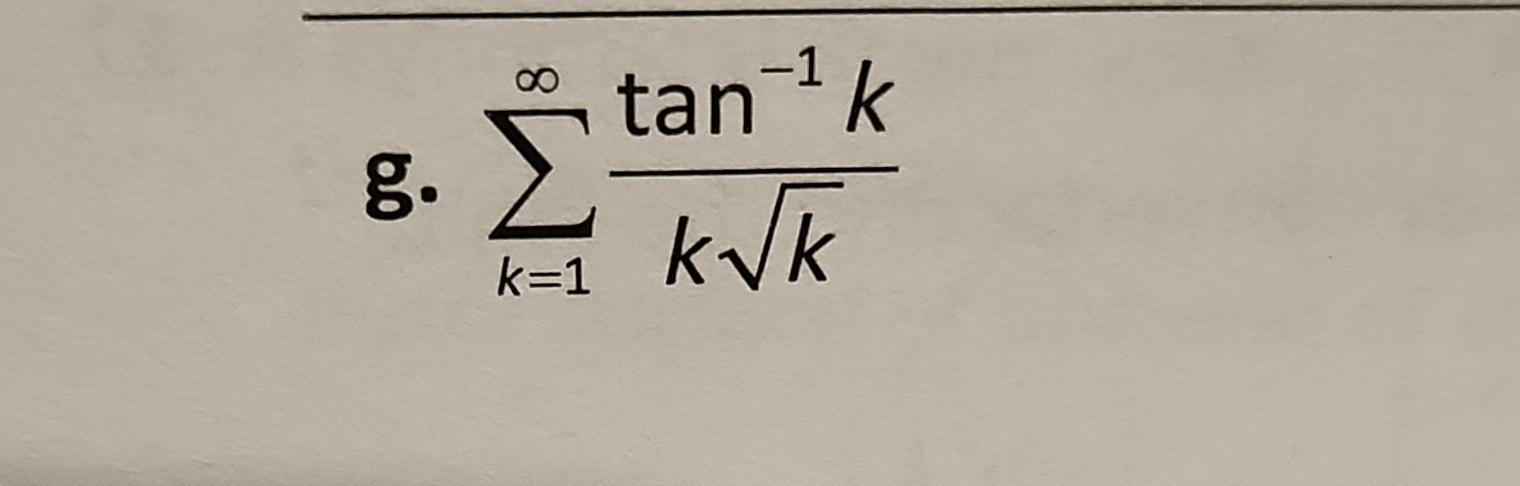 Solved G ∑k 1∞kktan−1k