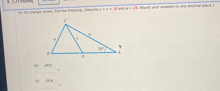 Solved 9. (-/1 For the triangle shown, find the following. | Chegg.com