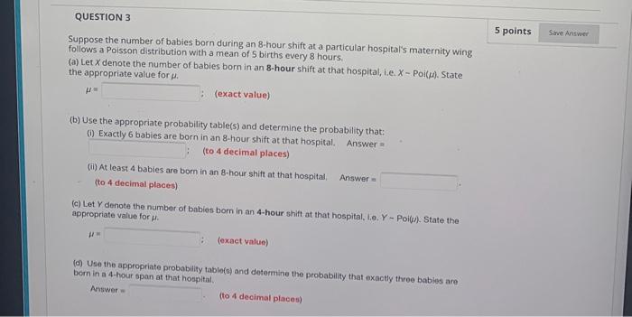 Solved QUESTION 3 5 points Save Answer Suppose the number of | Chegg.com