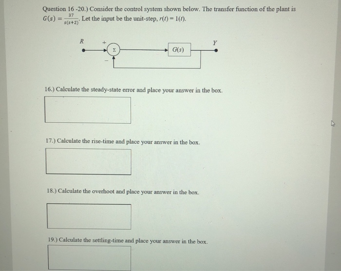 Solved Question 16-20.) Consider the control system shown | Chegg.com