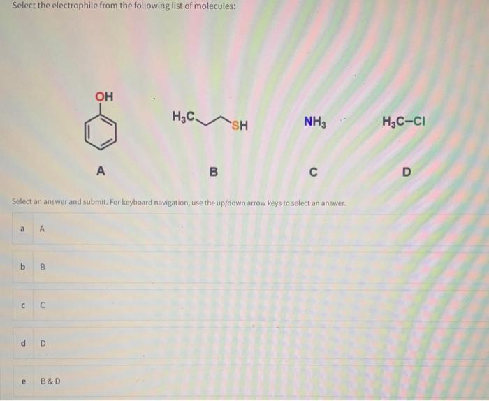 Solved Select The Electrophile From The Following List Of | Chegg.com