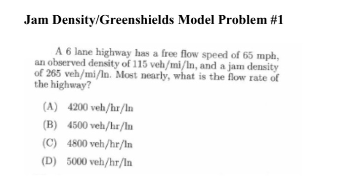 Solved Jam Density/Greenshields Model Problem #1 A 6 lane | Chegg.com