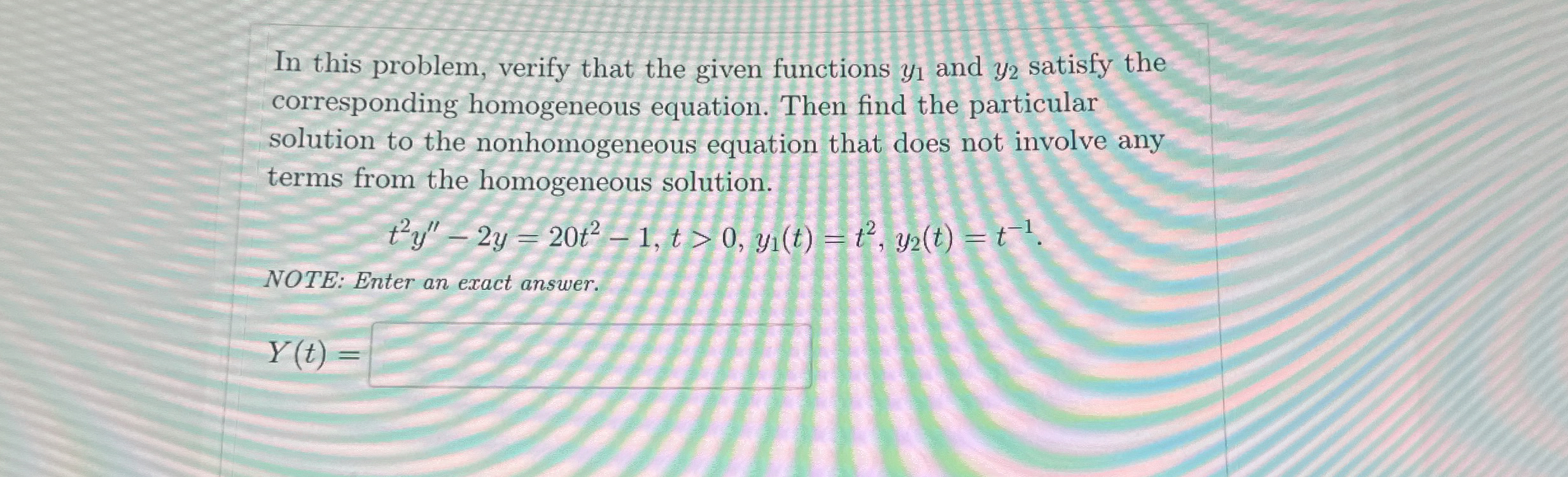 Solved In this problem, verify that the given functions y1 | Chegg.com