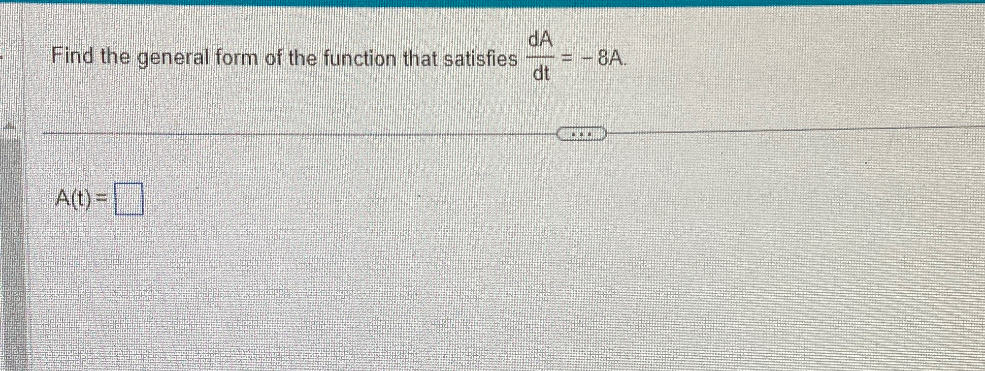 Solved Find the general form of the function that satisfies | Chegg.com