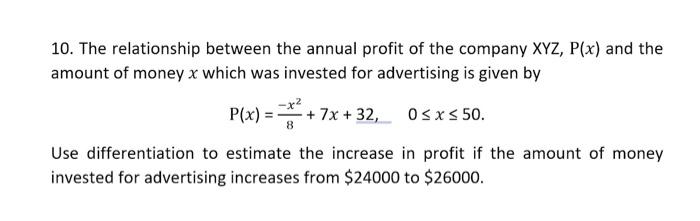 Solved 10. The relationship between the annual profit of the | Chegg.com