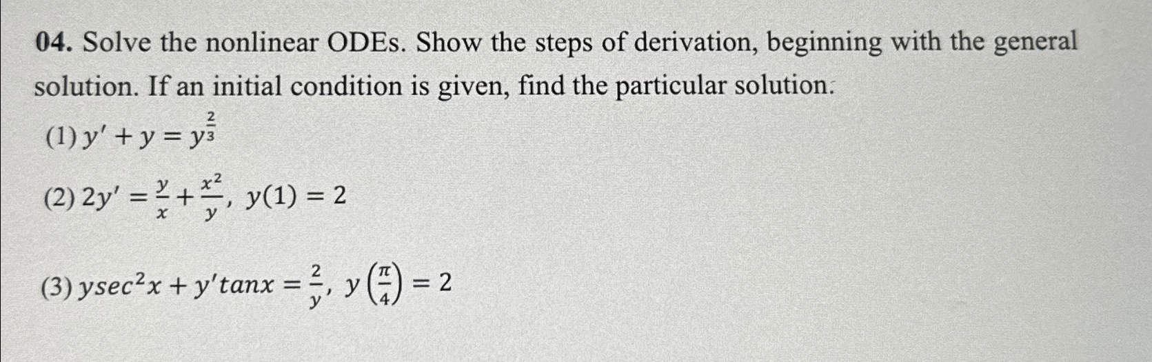 Solved Solve the nonlinear ODEs. Show the steps of | Chegg.com