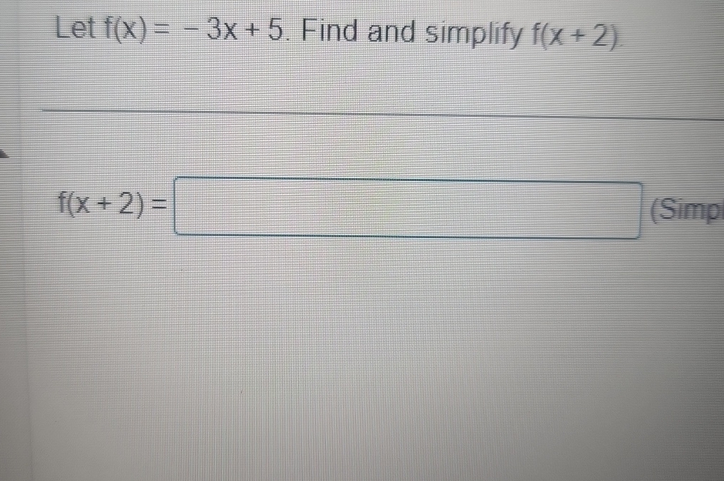 Solved Let F X 3x 5 ﻿find And Simplify F X 2 F X 2