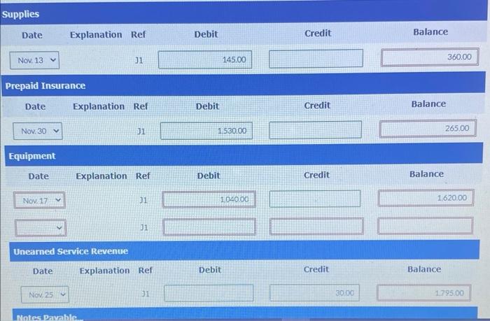 Supplies
Prepaid Insurance
Equipment
\( j 1 \)
Unearned Service Revenue
\begin{tabular}{l} 
Date Explanation Ref \( \quad \) 