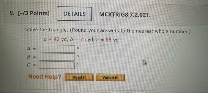 Solved Solve The Triangle. (Round Your Answers To The | Chegg.com