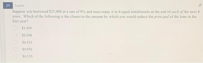 Solved 29 7 Points Suppose You Borrowed 25000 At A Rat 4213