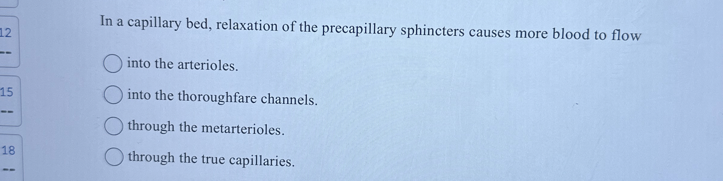 Solved In a capillary bed, relaxation of the precapillary