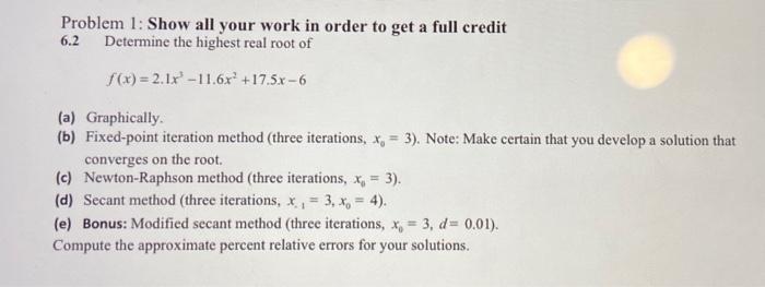 Solved Problem 1: Show all your work in order to get a full | Chegg.com