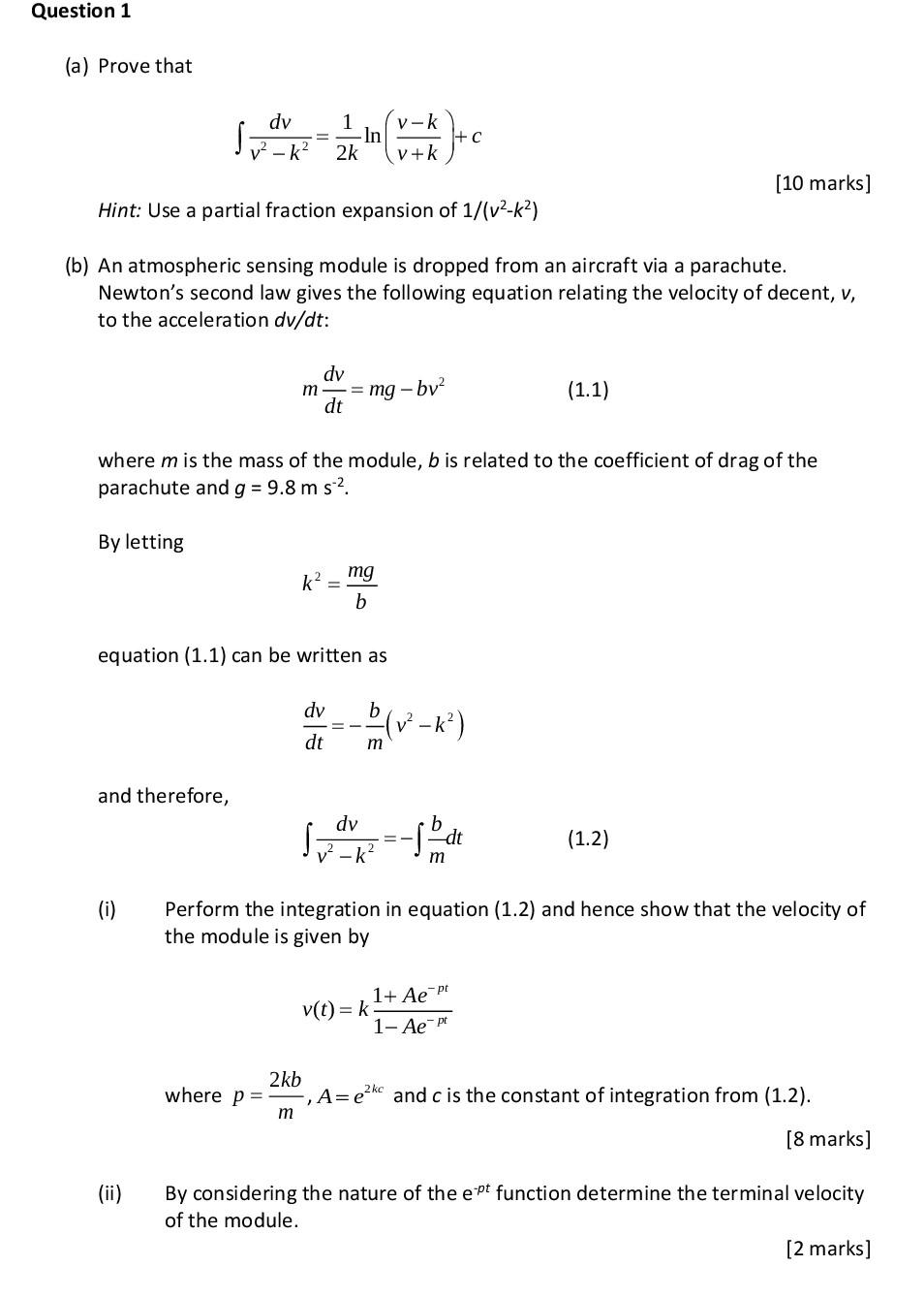 Solved Question 1 A Prove That Dv V2 K2 1 In 2k V C Chegg Com