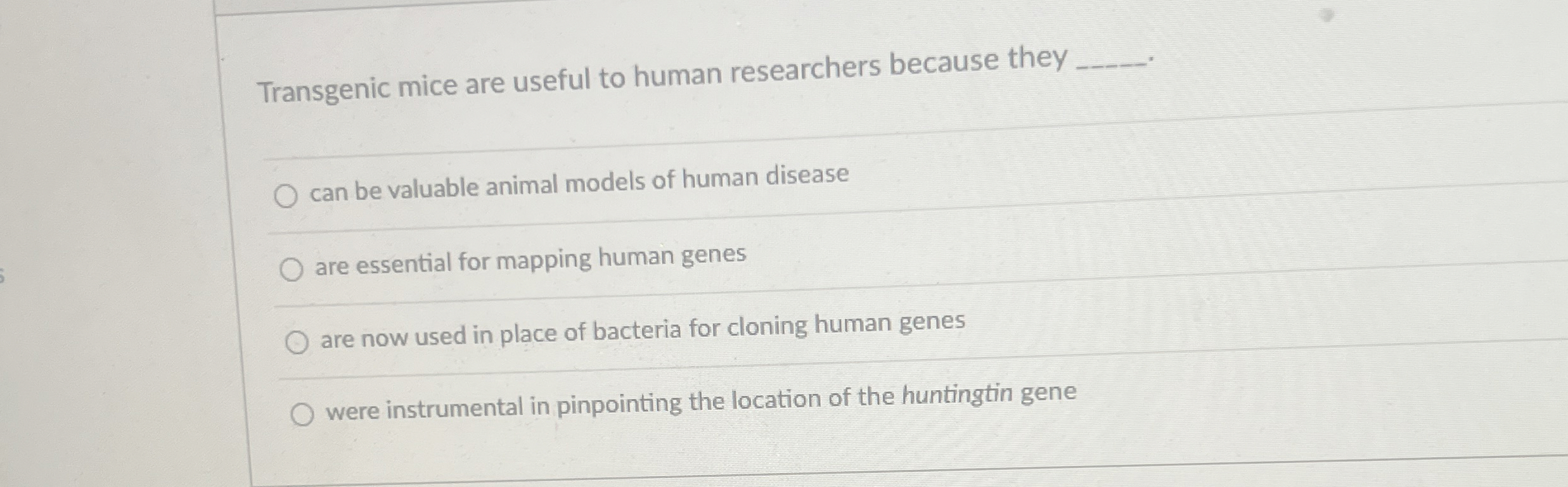 Solved Transgenic mice are useful to human researchers | Chegg.com