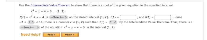 Solved Use the Intermediate Value Theorem to show that there | Chegg.com