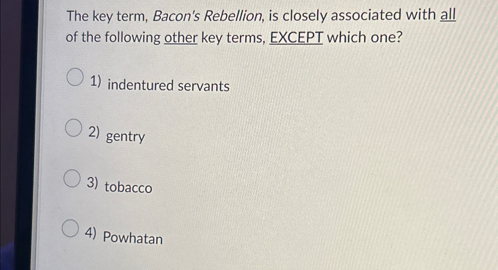 Solved The key term, Bacon's Rebellion, is closely