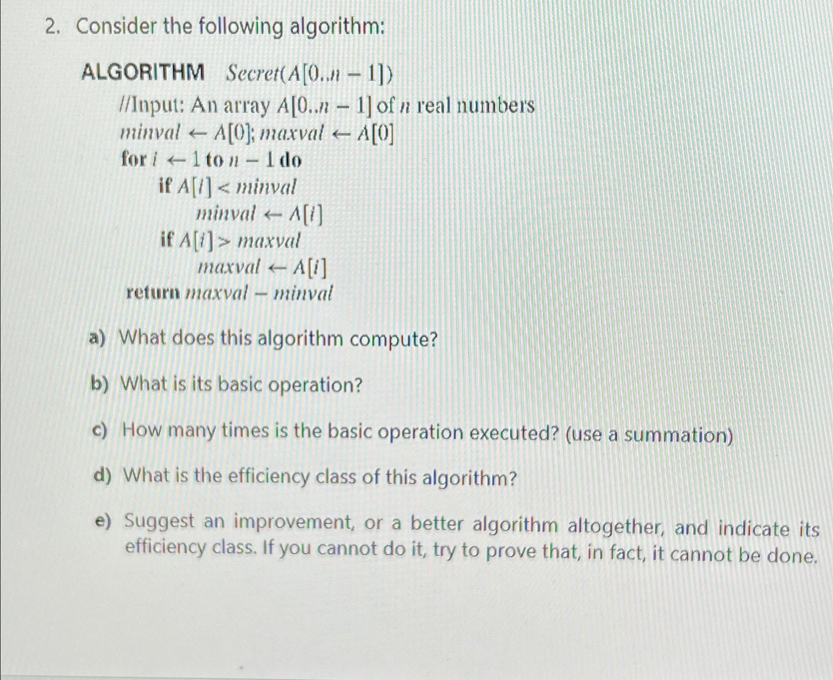 Solved Consider The Following Algorithm:ALGORITHM | Chegg.com