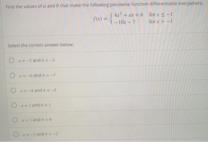 Solved Find the values of a and b that make the following | Chegg.com