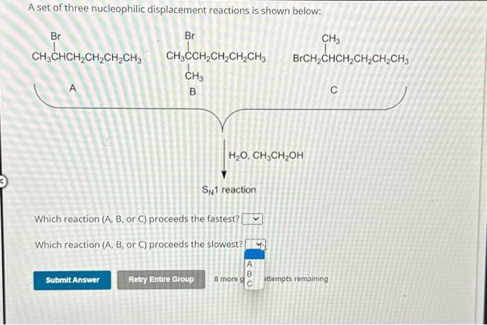 Solved A Set Of Three Nucleophilic Displacement Reactions Is | Chegg.com