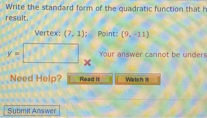Solved Write the standard form of the quadratic function | Chegg.com