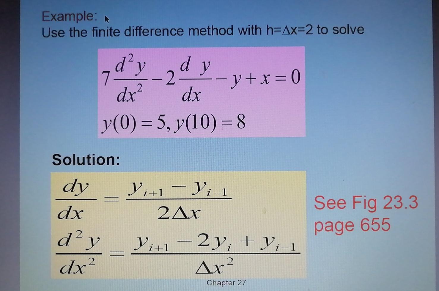 Solved Example: Use the finite difference method with h=Ax=2 | Chegg.com