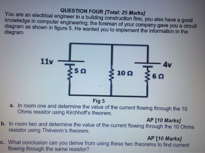 Solved QUESTION FOUR Total: 25 Marks You are an electrical | Chegg.com