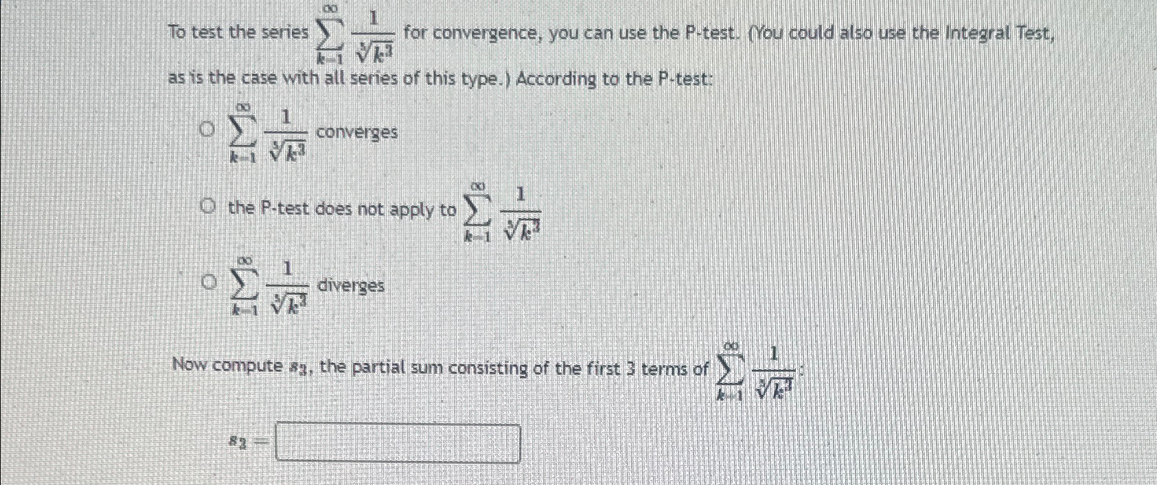 Solved To test the series ∑k=1∞1k33 ﻿for convergence, you | Chegg.com