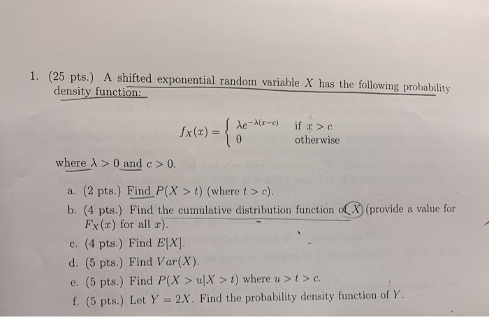 Solved 1 25 Pts A Shifted Exponential Random Variable Chegg Com