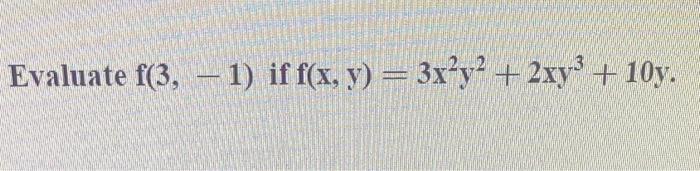 \( f(x, y)=3 x^{2} y^{2}+2 x y^{3}+10 y \)